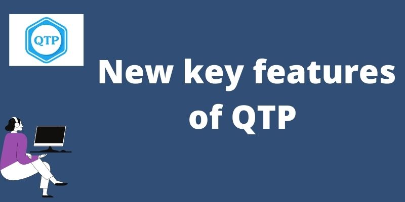 New key features of QTP