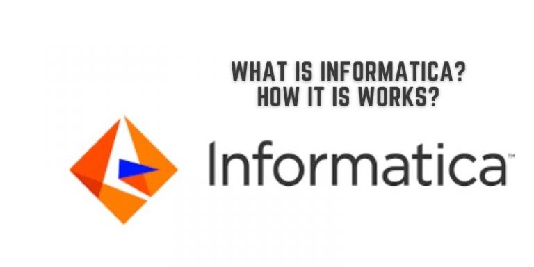 what-is-informatica-how-it-is-works