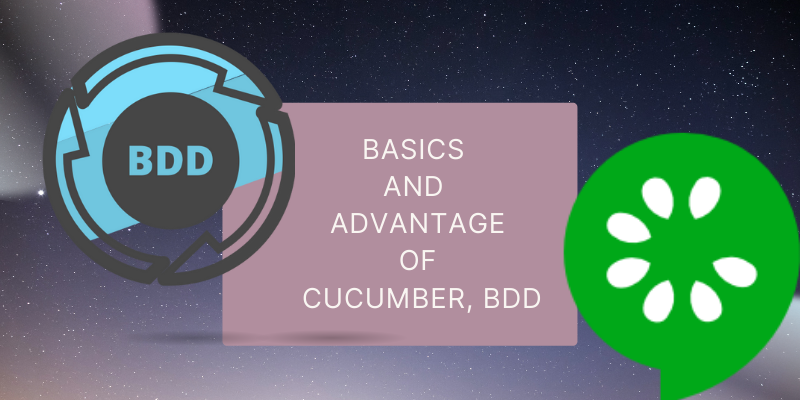 Basics And Advantage Of Cucumber, BDD | Cucumber Framework With BDD