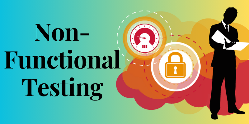 What is Non-Functional Testing?